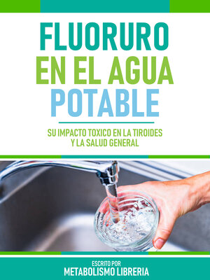 cover image of Fluoruro En El Agua Potable
